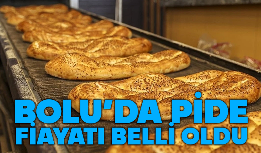 Bolu'da ramazan pidesi fiyatı belli oldu