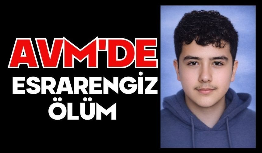 AVM'de esrarengiz ölüm
