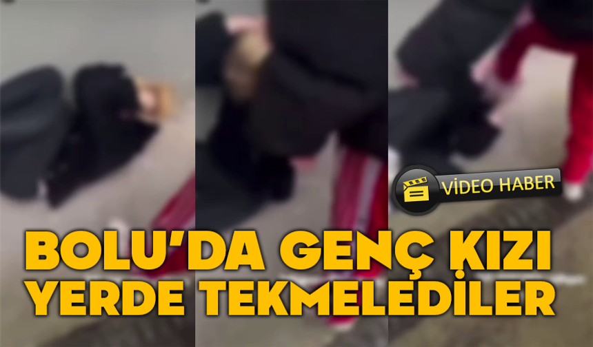 Bolu’da Akran Zorbalığı Kamerada: Genç Kızlar Yere Yatırdıkları Kızı Tekmeledi