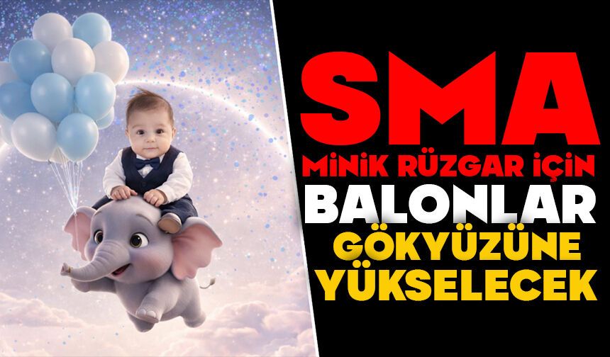 Minik Rüzgar İçin Balonlar Gökyüzüne Yükselecek