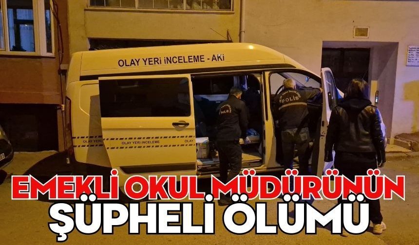 Emekli okul müdürünün şüpheli ölümü