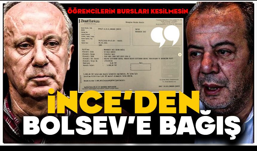 Muharrem İnce’den BOLSEV’e Bağış: “Öğrencilerin bursları kesilmesin”