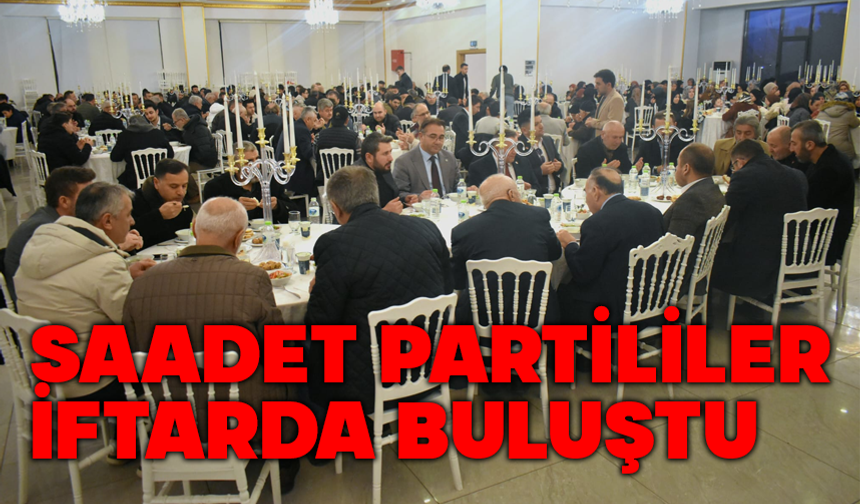 Saadet Partisi İftarında 28 Şubat ve Erbakan Mesajı
