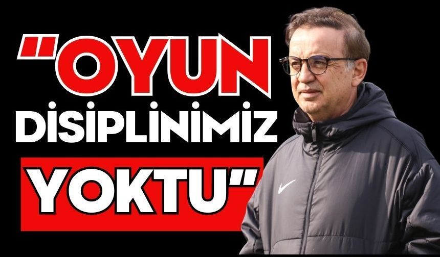 Oyun Disiplinimiz Yoktu