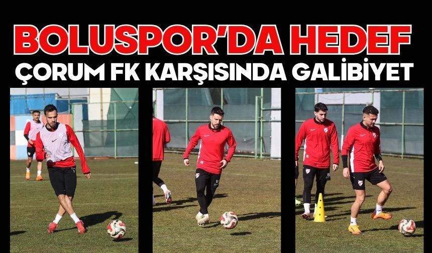 Boluspor, Çorum FK Maçı Hazırlıklarını Tamamladı