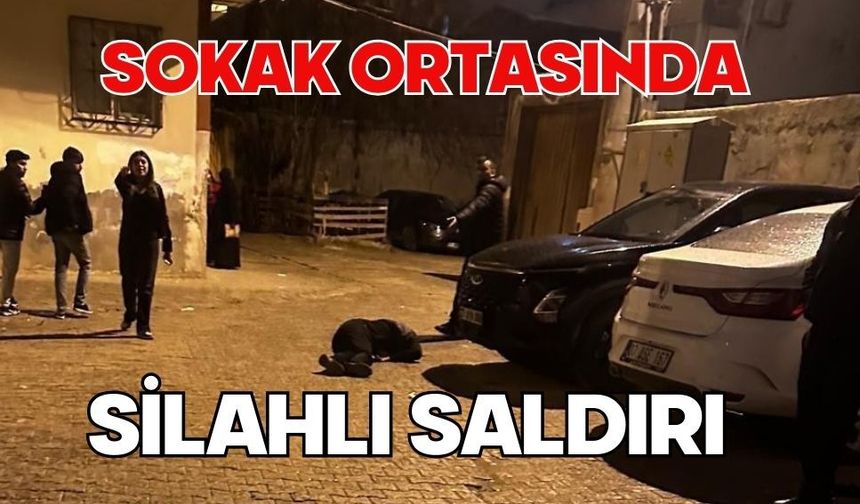 Sokak ortasında silahlı saldırı