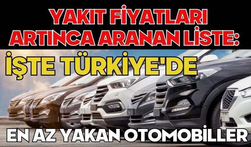 Yakıt fiyatları artınca aranan liste: İşte Türkiye'de en az yakan otomobiller