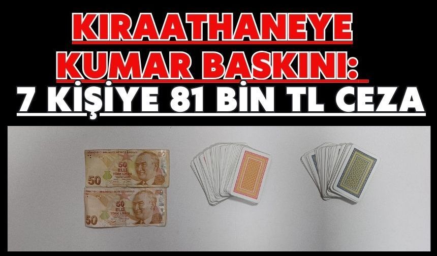 Kıraathaneye kumar baskını: 7 kişiye 81 bin TL ceza