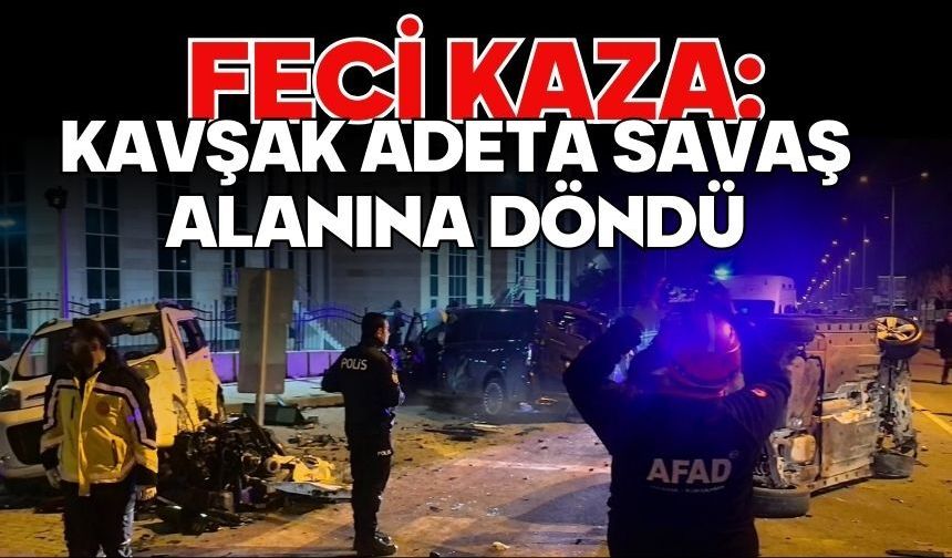 Feci kaza: Kavşak adeta savaş alanına döndü