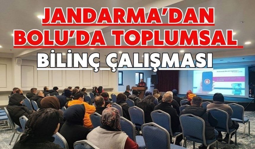 Jandarma’dan Bolu’da Toplumsal Bilinç Çalışması