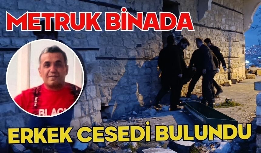 Metruk binada erkek cesedi bulundu