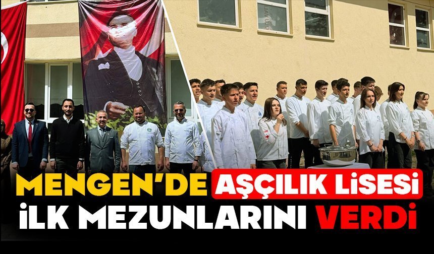 Mengen’de Aşçılık Lisesi İlk Mezunlarını Verdi