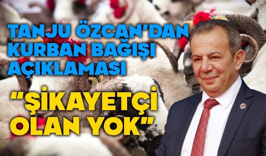 Tanju Özcan’dan Cezaevinden “Kurban Bağışı” Açıklaması