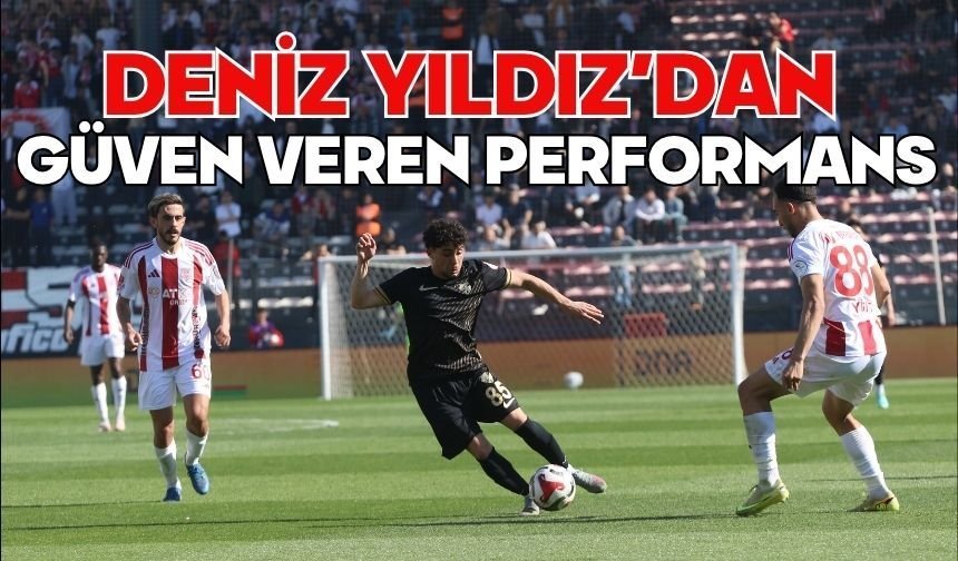 Deniz Yıldız’dan Güven Veren Performans