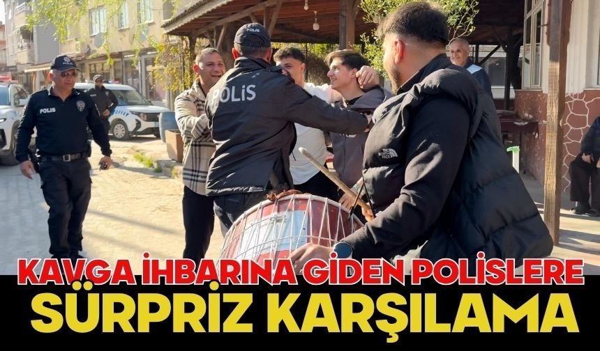 Kavga ihbarına giden polislere sürpriz karşılama