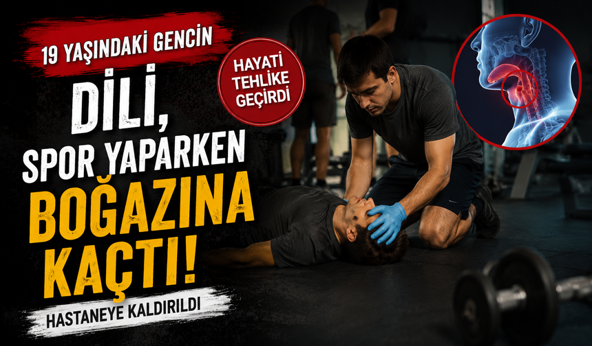 19 yaşındaki gencin dili, spor yaparken boğazına kaçtı