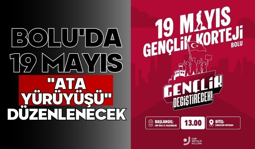 BOLU'DA 19 MAYIS "ATA YÜRÜYÜŞÜ" DÜZENLENECEK