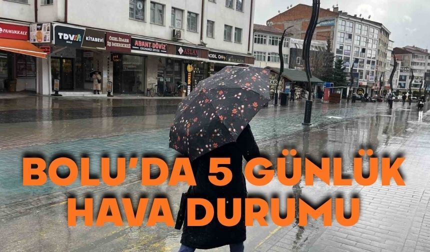 Bolu güneşe hasret kalacak