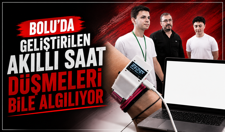Bolu'da geliştirilen akıllı saat düşmeleri bile algılıyor