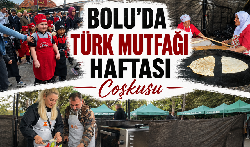 Bolu’da Türk Mutfağı Haftası Coşkusu