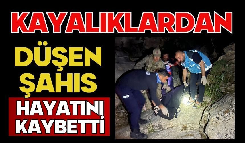 Kayalıklardan düşen şahıs hayatını kaybetti