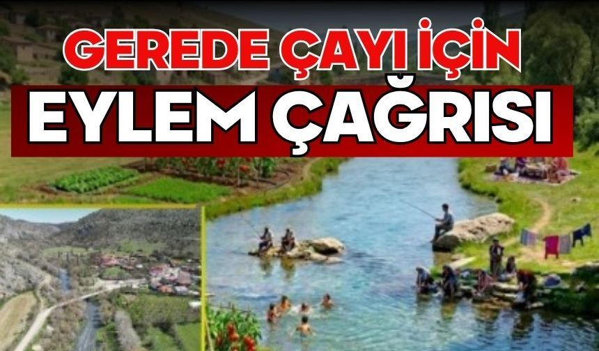 GEREDE ÇAYI İÇİN EYLEM ÇAĞRISI