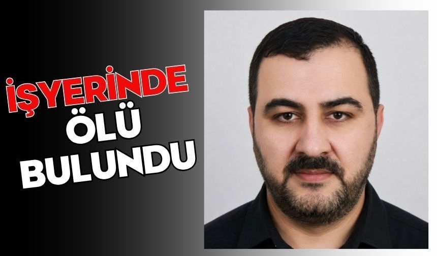 İşyerinde ölü bulundu