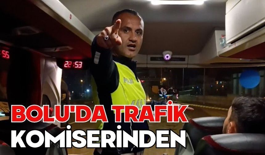 Bolu'da trafik komiserinden yolculara hayati uyarı