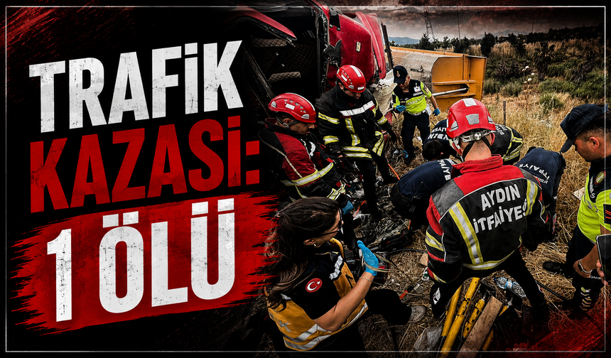 Trafik kazası: 1 ölü