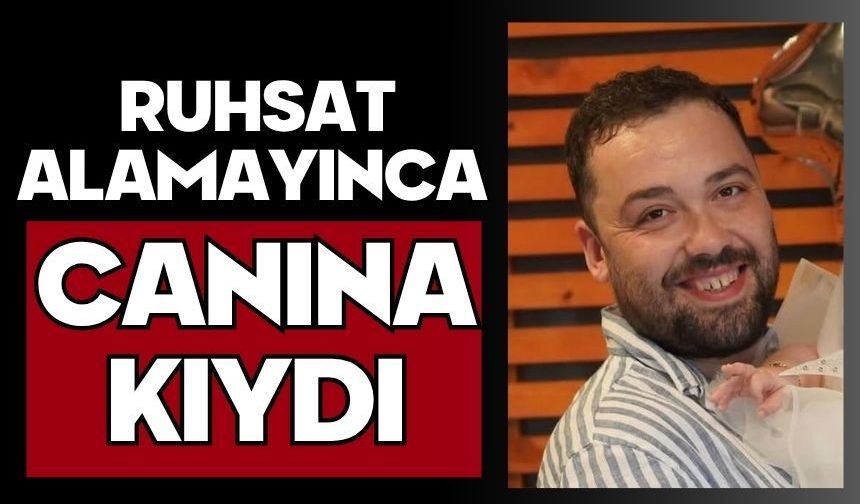 Ruhsat alamayınca canına kıydı