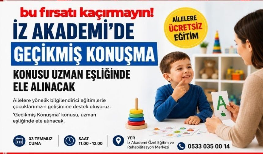 BU FIRSATI KAÇIRMAYIN. İZ AKADEMİ'DEN AİLELERE YÖNELİK ÜCRETSİZ EĞİTİM. KONU İSE MÜHİM