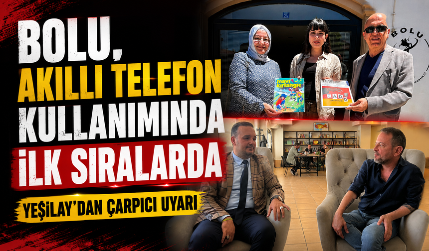 BOLU, AKILLI TELEFON KULLANIMINDA İLK SIRALARDA