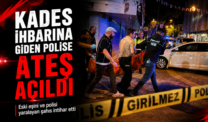 KADES ihbarına giden polise ateş açıldı: Eski eşini ve polisi yaralayan şahıs intihar etti