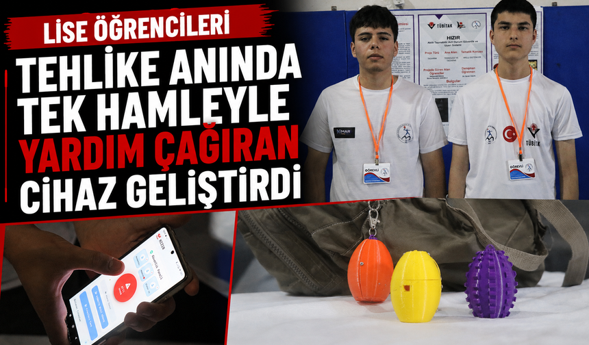 Lise öğrencileri tehlike anında tek hamleyle yardım çağıran cihaz geliştirdi