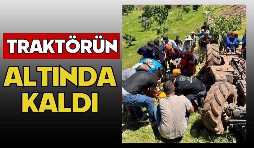 Traktörün altında kaldı