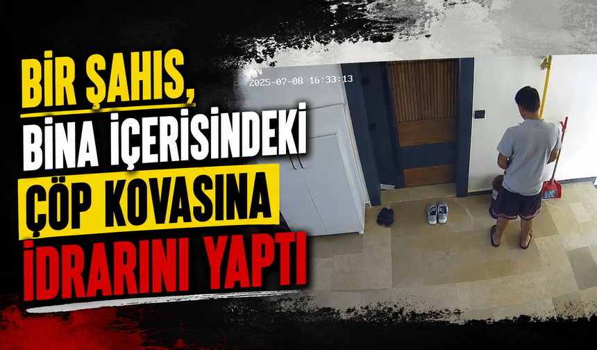 Bir şahıs, bina içerisindeki çöp kovasına idrarını yaptı