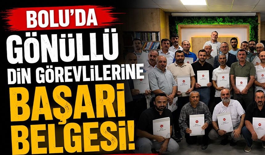 Bolu'da gönüllü din görevlilerine başarı belgesi