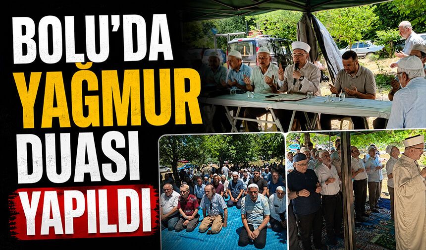 Bolu'da yağmur duası yapıldı