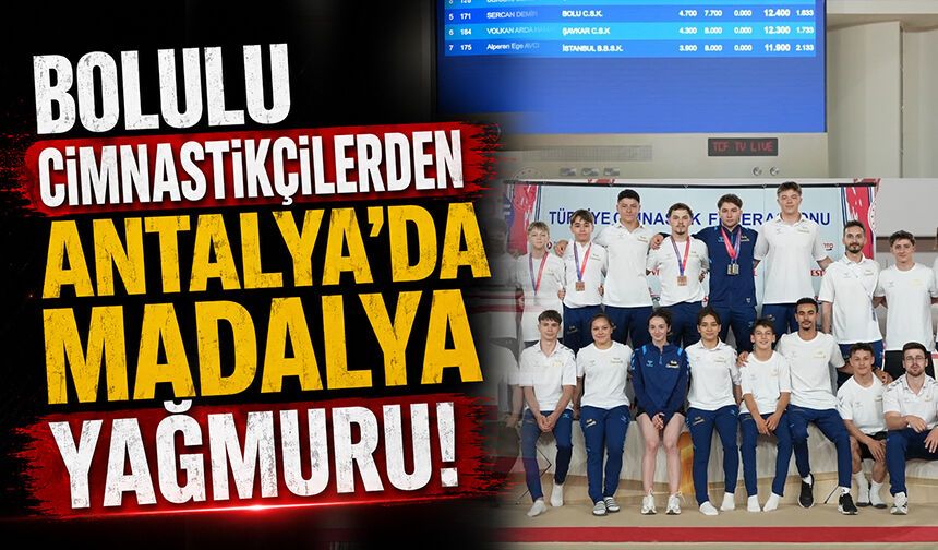 Bolulu cimnastikçilerden Antalya'da madalya yağmuru