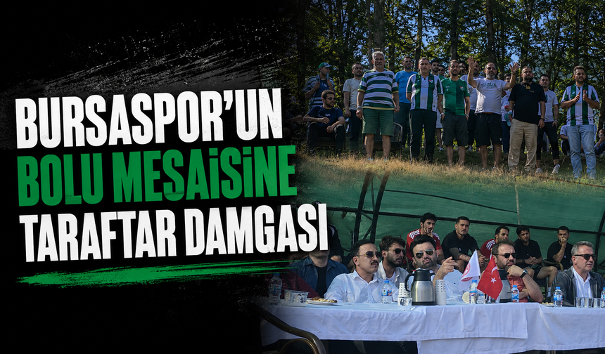 Bursaspor'un Bolu Mesaisine Taraftar Damgası
