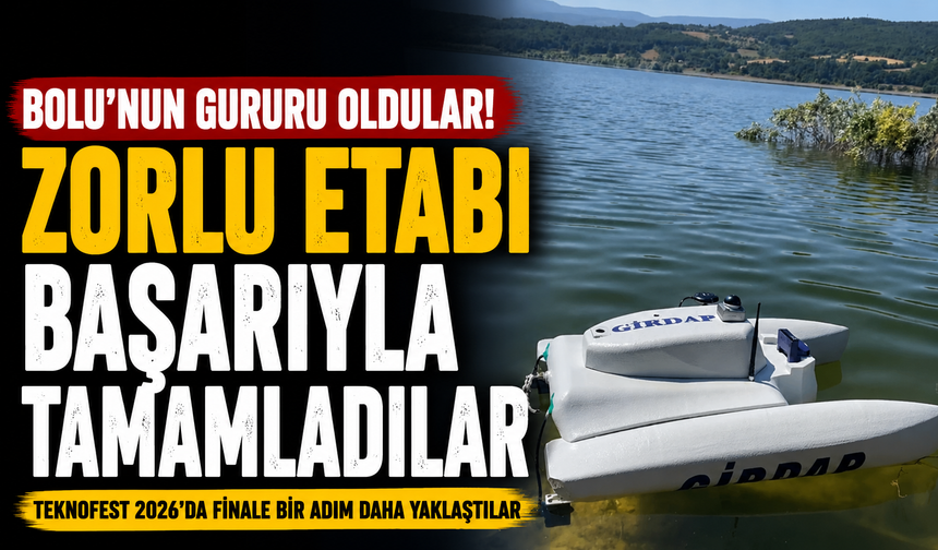Bolu'nun gururu oldular! Zorlu etabı başarıyla tamamladılar