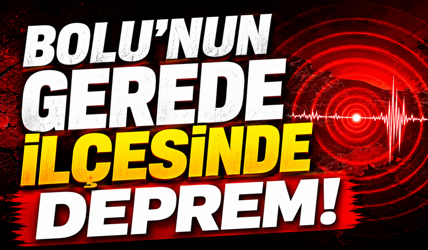 Gerede'de deprem