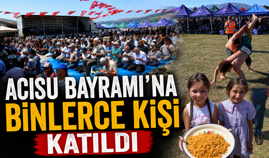 ACISU BAYRAMI’NA BİNLERCE KİŞİ KATILDI