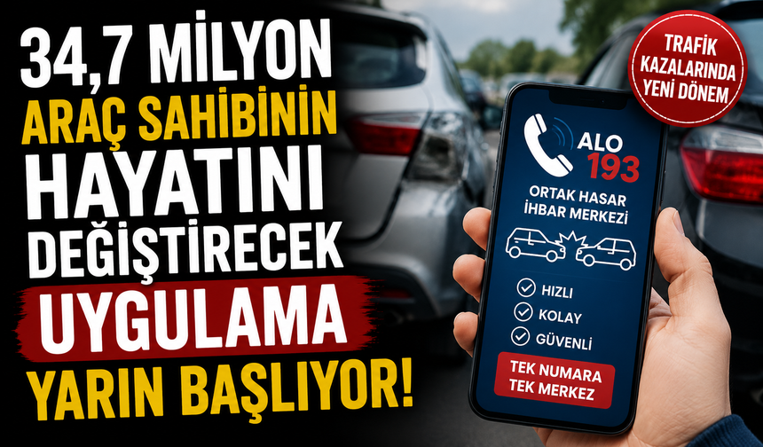 34,7 Milyon Araç Sahibinin Hayatını Değiştirecek Uygulama Yarın Başlıyor!