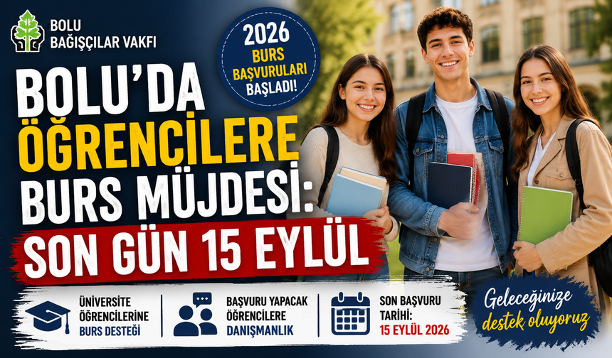 Bolu’da Öğrencilere Burs Müjdesi: Son Gün 15 Eylül