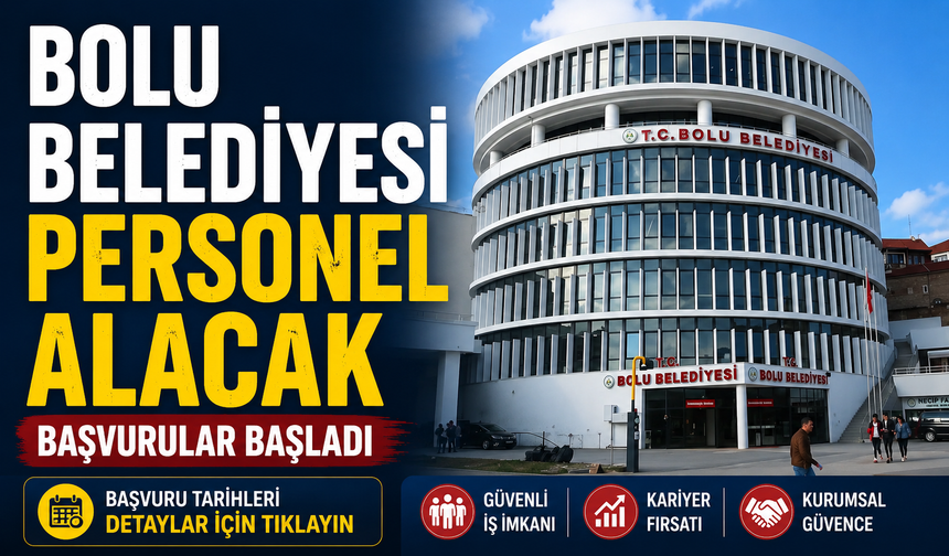 Bolu Belediyesi personel alacak