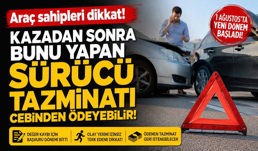 Araç sahipleri dikkat! Kazadan sonra bunu yapan sürücü tazminatı cebinden ödeyebilir!