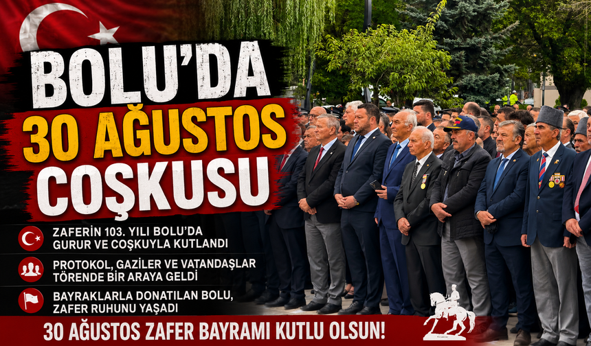 BOLU'DA 30 AĞUSTOS COŞKUSU