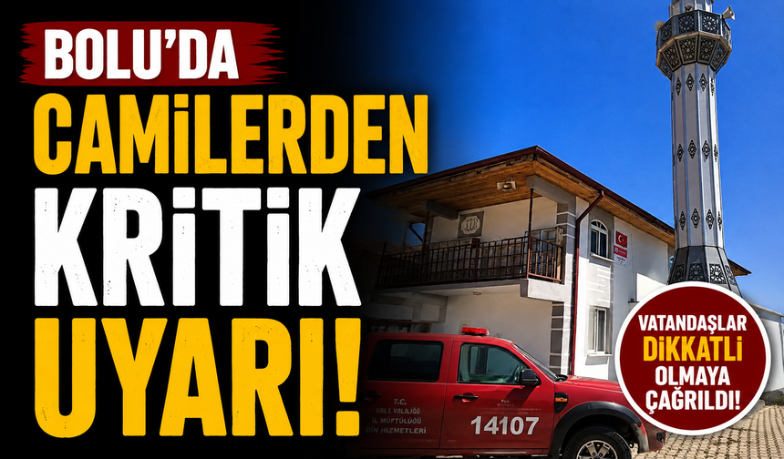 Bolu’da camilerden kritik uyarı