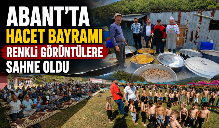 Abant'ta Hacet Bayramı renkli görüntülere sahne oldu